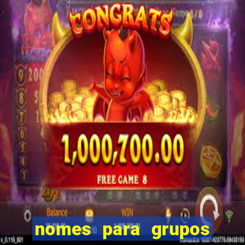 nomes para grupos de loteria no zap